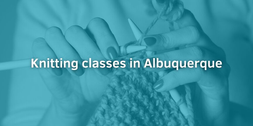 Knitting-classes-in-Albuquerque