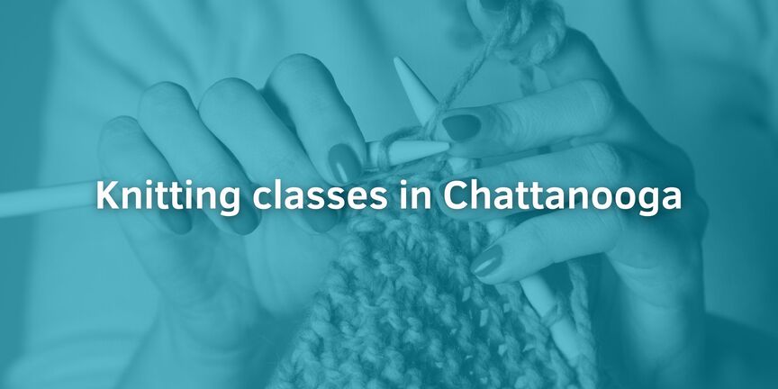 Knitting-classes-in-Chattanooga