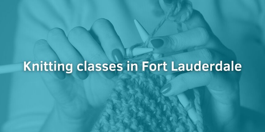 Knitting-classes-in-Fort-Lauderdale