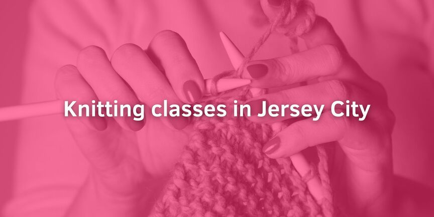 Knitting-classes-in-Jersey-City