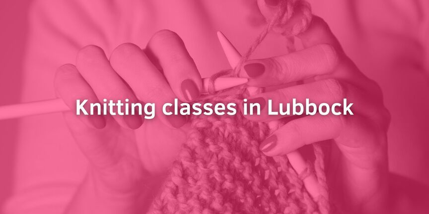 Knitting-classes-in-Lubbock