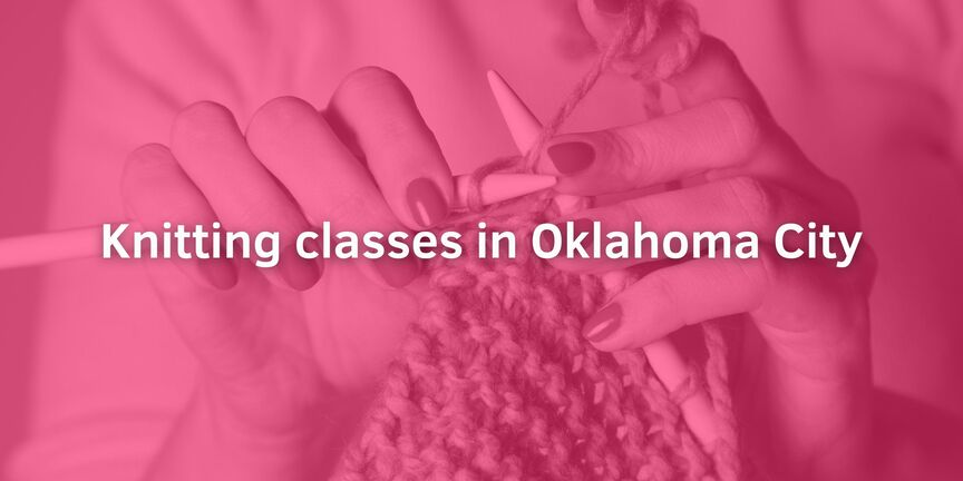 Knitting-classes-in-Oklahoma-City