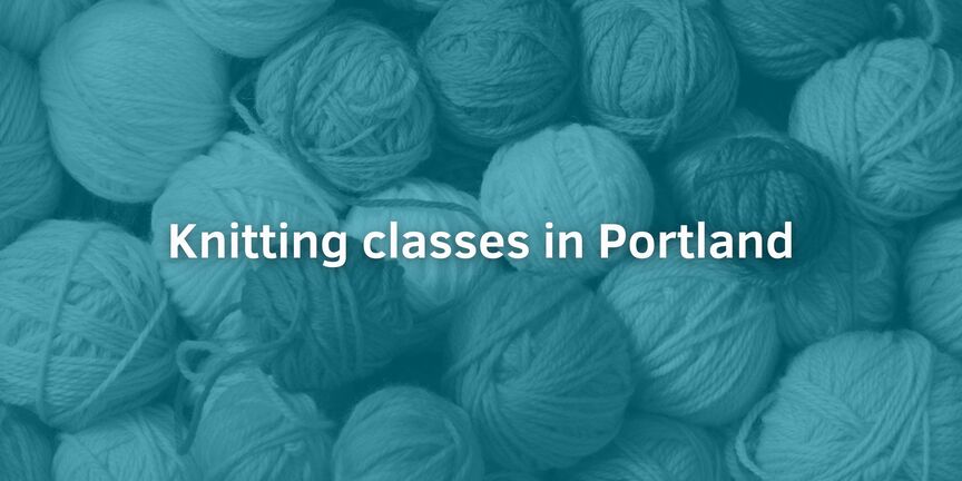 Knitting-classes-in-Portland