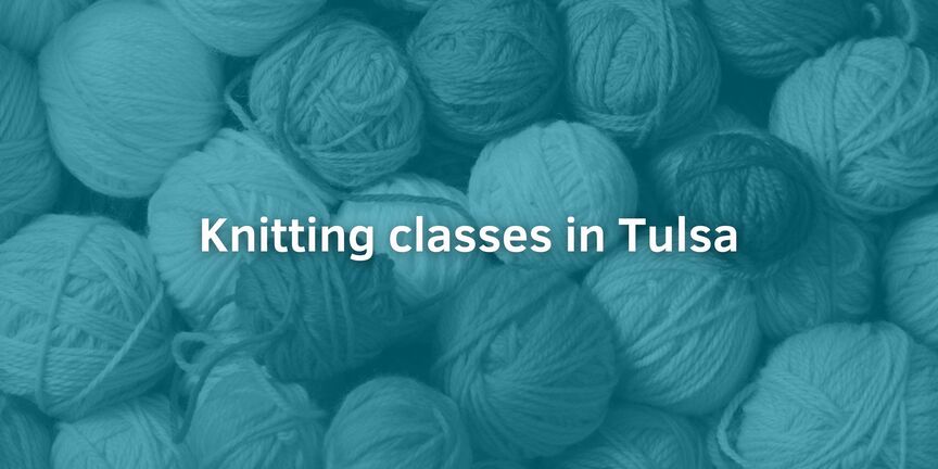 Knitting-classes-in-Tulsa